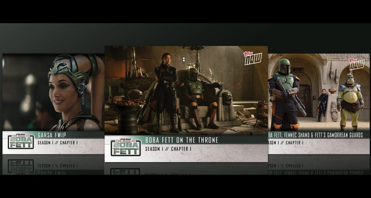 Star Wars: The Book Of Boba Fett Chapter 1 TOPPS Pack Available Now