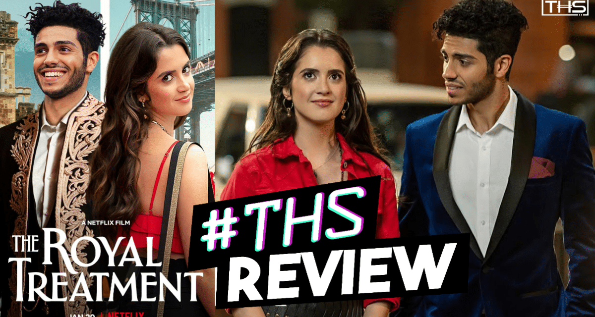 The Royal Treatment – An Adorable Non-Holiday Rom-Com In Netflix’s Fantasy World [Review]