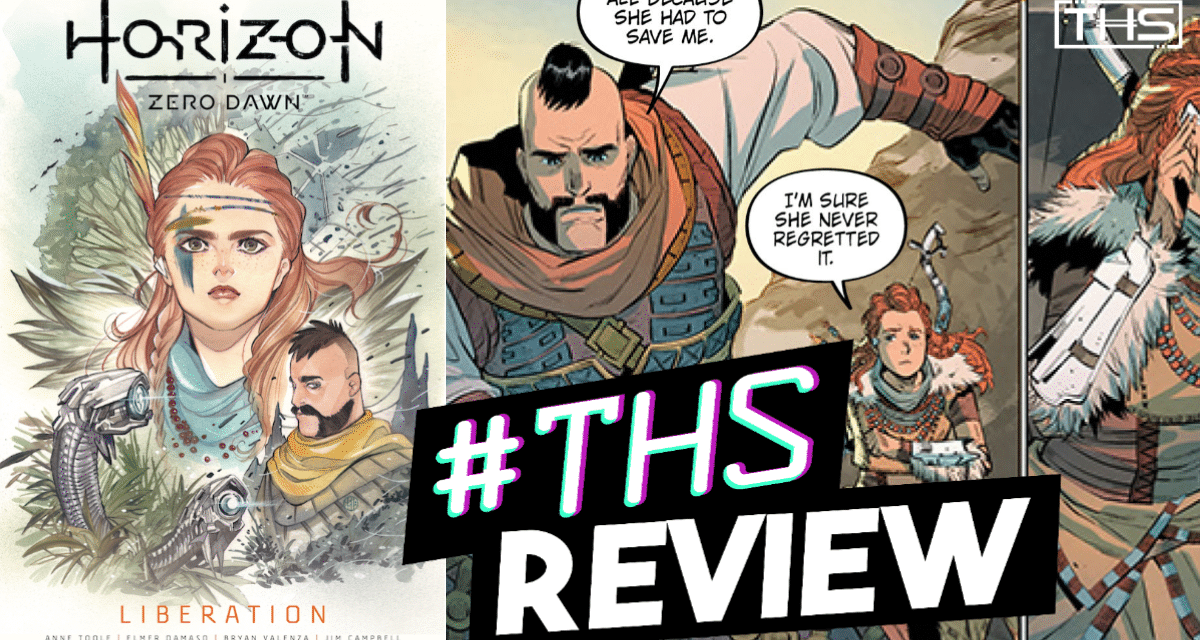 Horizon Zero Dawn: Liberation ~ All The Liberation In One Graphic Novel [Spoilery Comic Review]