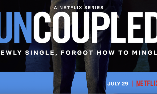 Uncoupled – OFFICIAL TRAILER, KEY ART & GUEST CAST ANNOUNCEMENT