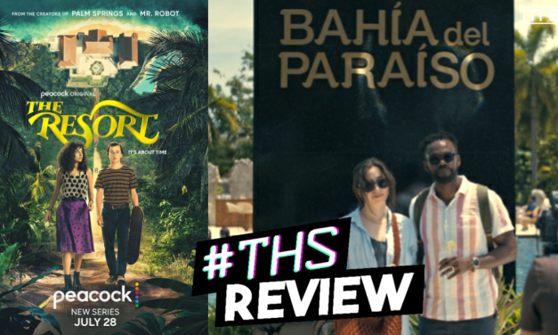 Peacock’s “The Resort” Is A Strange and Wild Trip That’s Worth Taking [Review]