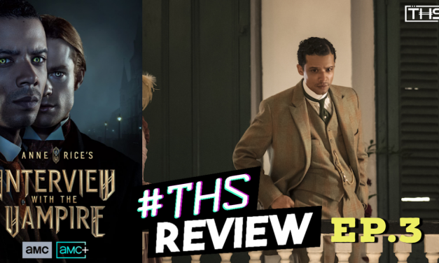 Interview with the Vampire: Episode 3, Is My Very Nature That Of A Devil [RECAP/REVIEW]