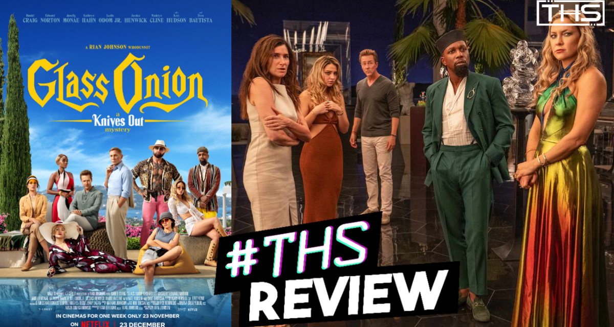 Benoit Blanc Makes A Triumphant Return In ‘Glass Onion’ [Spoiler-Free Review]