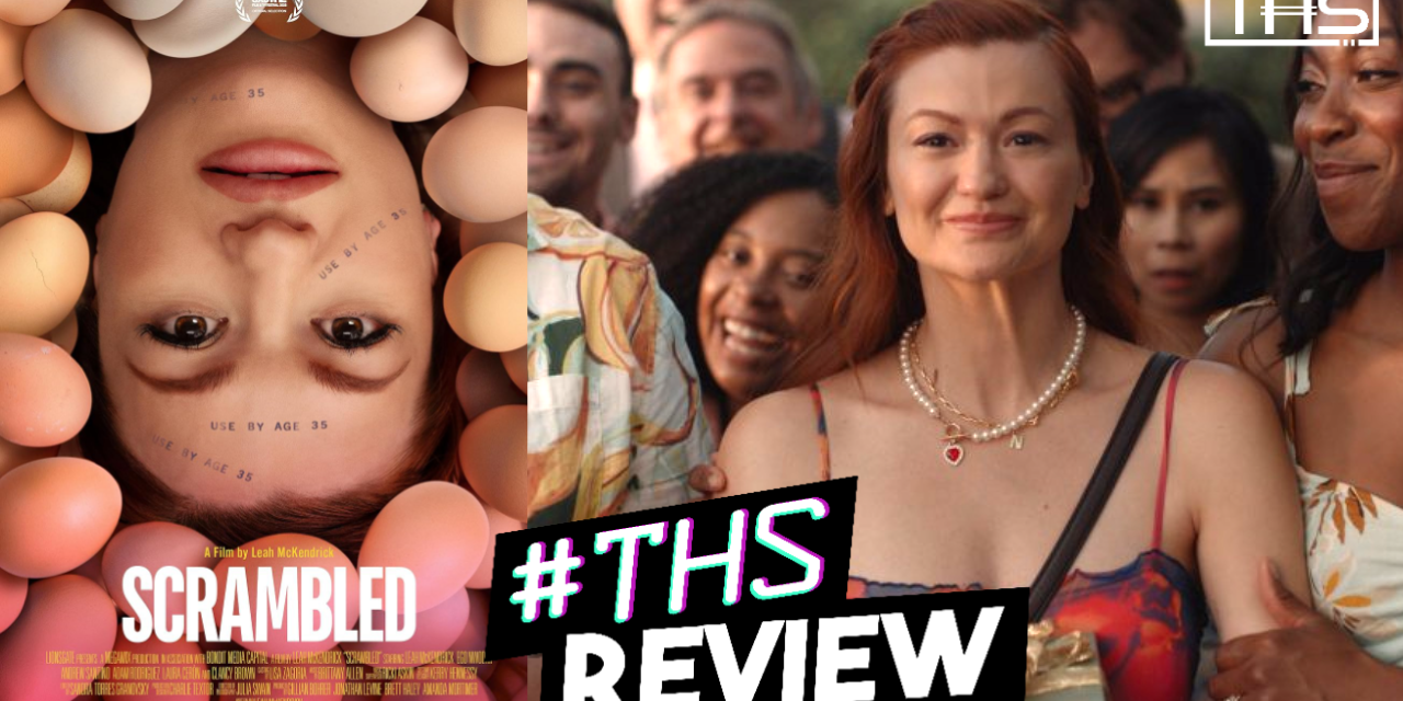 ‘Scrambled’ Balances Humor & Heart In This Exploration Of Modern Fertility [Review]