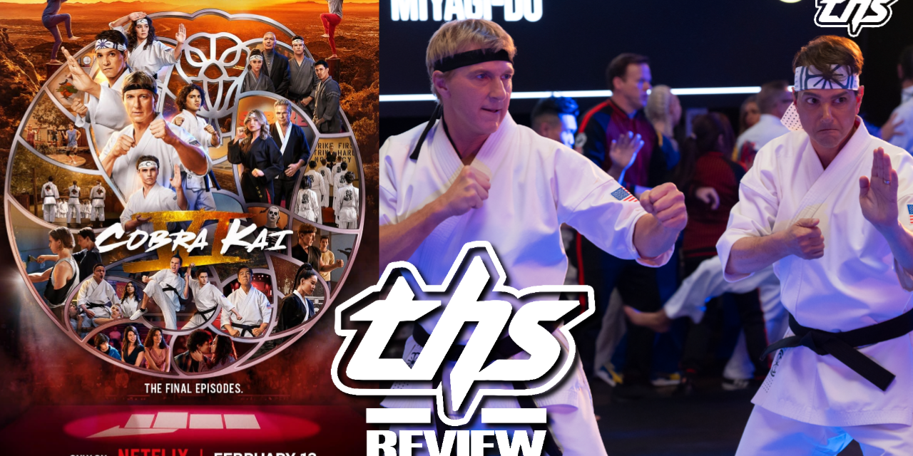 Cobra Kai Season 6 – One of TV’s Most Surprising Successes Lands Its Final Kicks [Review]