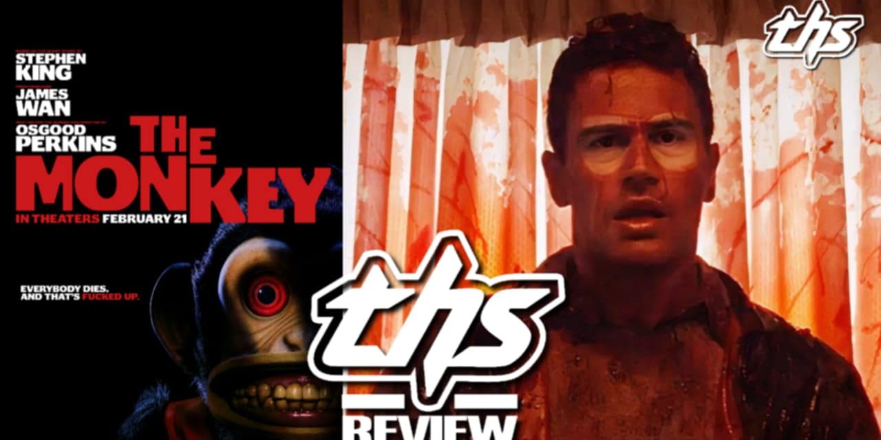 The Monkey is a Riotously Bloodythirsty Must-See Horror Comedy [Review]