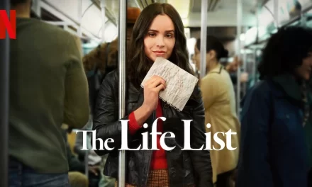 The Life List Delivers Genuine Heart and Humor [REVIEW]