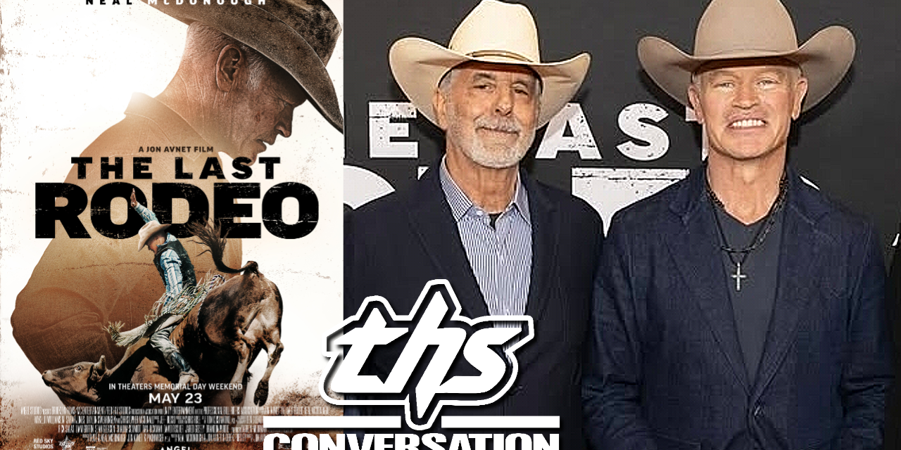 ‘The Last Rodeo’: Neal McDonough And Jon Avnet On The Heart-Filled Bull Riding Drama [THS Interview]