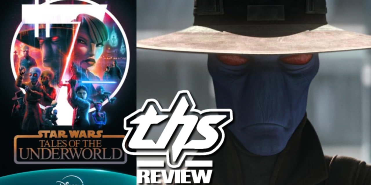 Star Wars: Tales Of The Underworld Are The Stories We Were Looking For [Non-Spolier Review]