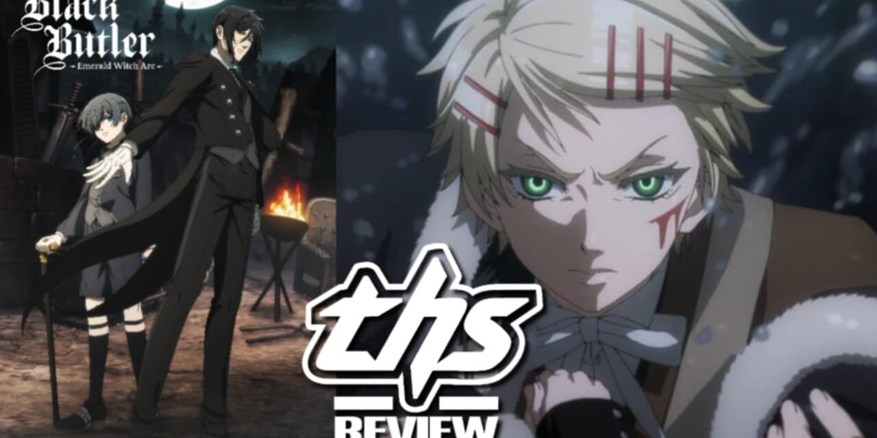 Black Butler -Emerald Witch Arc- Ep. 9 “His Butler, Crossing Paths”: The Hunt Is On [Review]