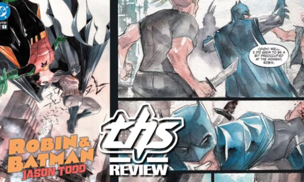 Robin & Batman: Jason Todd #1 – A Good Start For This Limited Series Arc [Non-Spoiler Review]