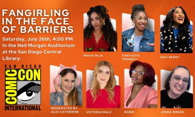 “Fangirling in the Face of Barriers” Panel Sparks Empowerment and Inclusion at San Diego Comic-Con 2025