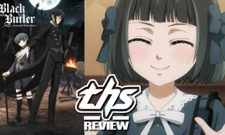 Black Butler -Emerald Witch Arc- Ep. 10-13: Fitting End To The Fairy Tale [Review]
