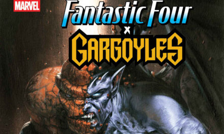 The Fantastic Four & Gargoyles Unite In A Pair Epic One-Shot Comic Books