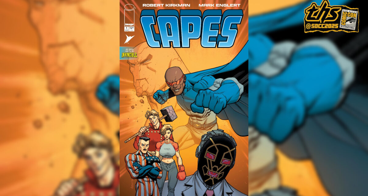 Kirkman Unlocks the Vault with ‘Capes’ Announcement at SDCC 2025