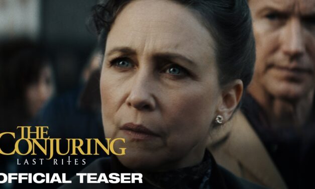 One Final Possession – ‘The Conjuring: Last Rites’ Trailer Released