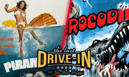 The Last Drive-In Dives Deep with Piranha and Crocodile [REVIEW]