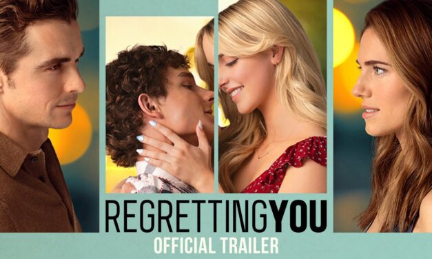 Secrets Uncovered in ‘Regretting You’ Trailer