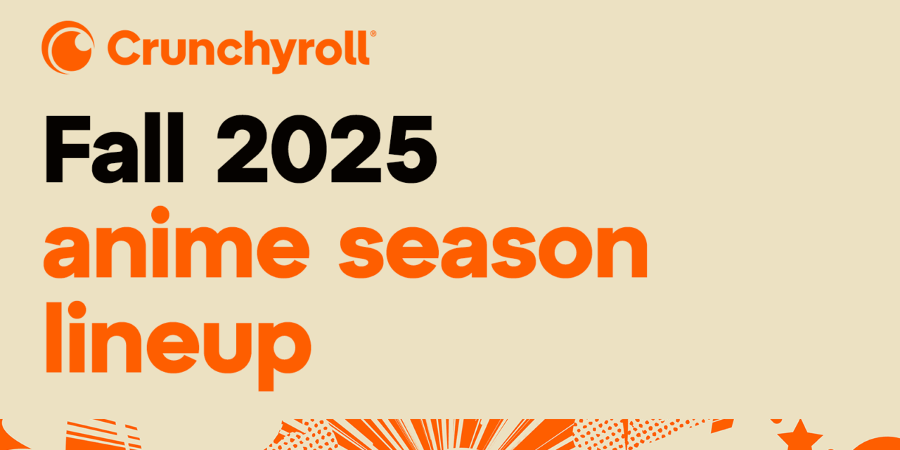 Crunchyroll Announces Fall 2025 Anime Season