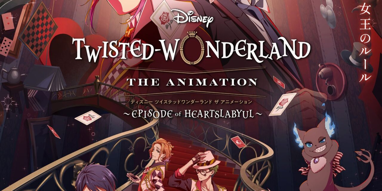 ‘Disney Twisted-Wonderland: The Animation’ Arriving Exclusively On Disney+ And Hulu