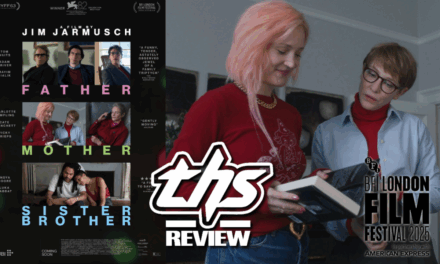 ‘Father Mother Sister Brother’: Jim Jarmusch Subtle Yet Stilted Exploration Of Family [Review]