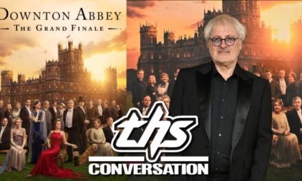 ‘Downton Abbey: The Grand Finale’ Director Simon Curtis Talks Physical Release and Film’s Reception [INTERVIEW]