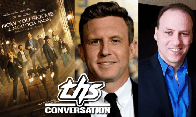 ‘Now You See Me: Now You Don’t: | Ruben Fleischer & Bobby Cohen On Keeping The Magic Alive [THS Interview]