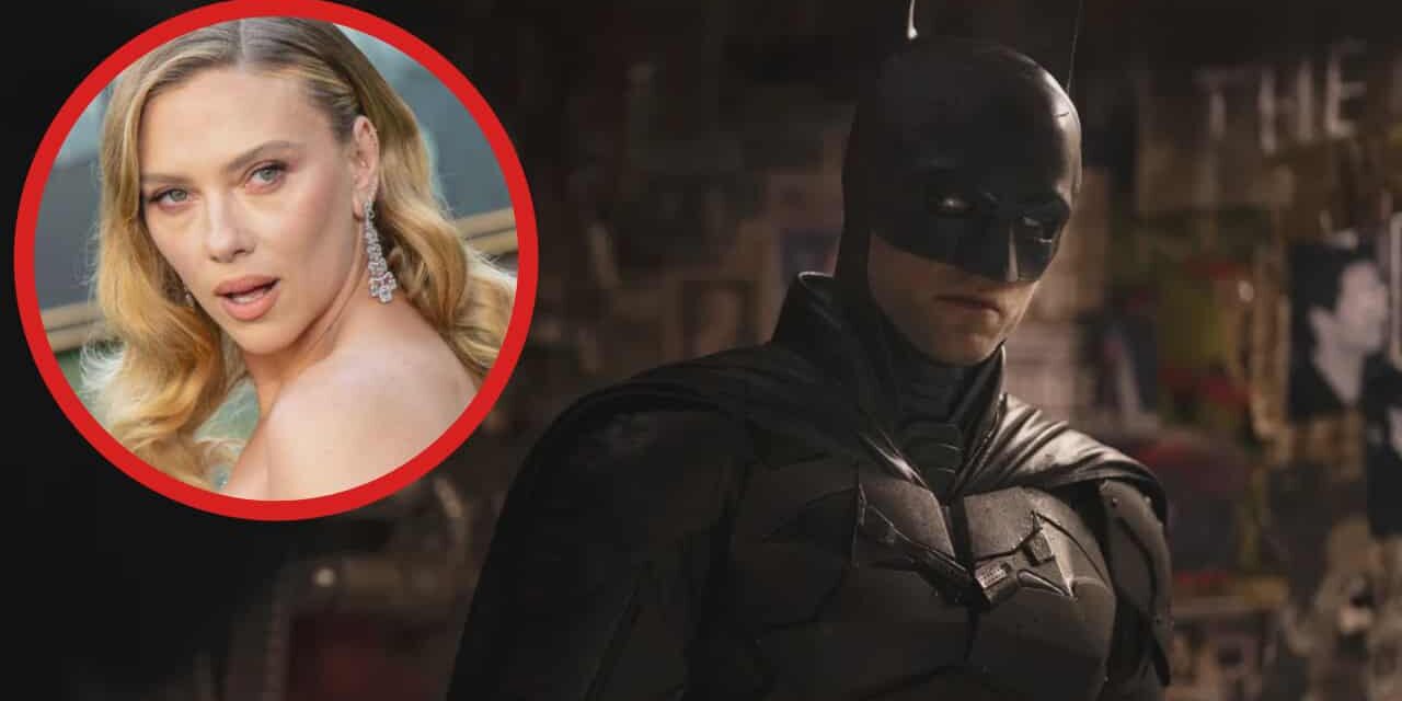 Scarlett Johansson Is In Talks To Join ‘The Batman 2’ From Matt Reeves