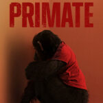 ‘Lucy, Bad’ – New Clip From ‘Primate’ Stirs Up The Terror For An Animal Attack Movie