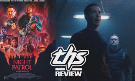 ‘Night Patrol’ Review – Tons Of Potential With Half-Baked Ideas