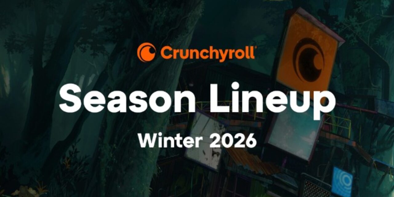 Crunchyroll Updates Winter 2026 Anime Season Schedule With New Releases