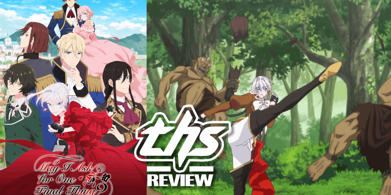 May I Ask for One Final Thing? Ep. 9-13: Flying Fists Of Funny [Review]