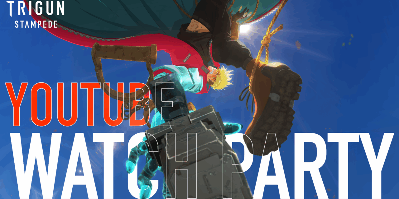 Trigun Stargaze Kicks Off Crunchyroll Watch Party Celebration
