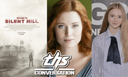 Hannah Emily Anderson & Evie Templeton Prepare Us For a Mysterious and Terrifying ‘Return To Silent Hill’  [THS Interview]
