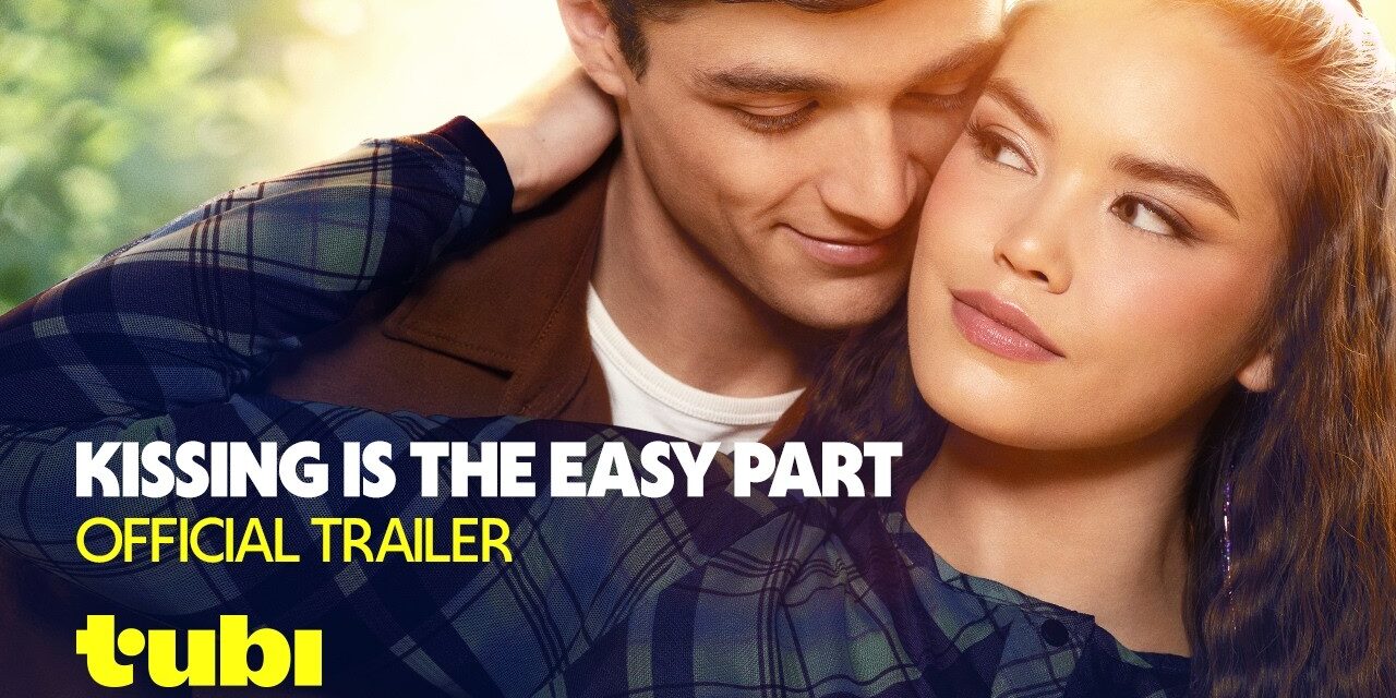 Tubi Charms with Kissing Is The Easy Part Official Trailer