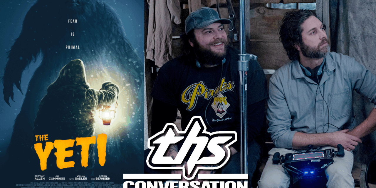 Directors/Writers Gene Gallerano and William Pisciotta and Actress Brittany Allen Venture Into Creature Feature Terror With ‘The Yeti’ [THS Interview]